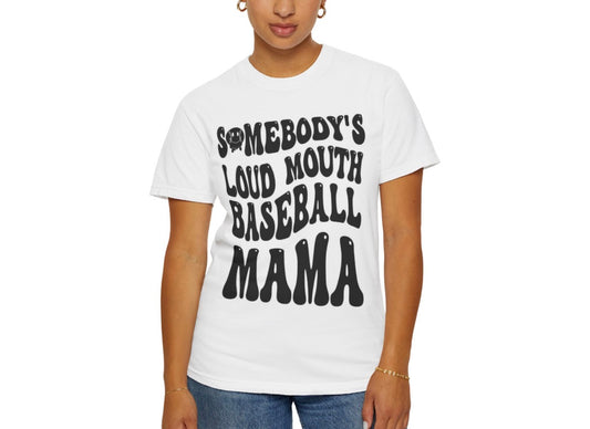 Somebody’s Loud Mouth Baseball Mama Unisex T-shirt
